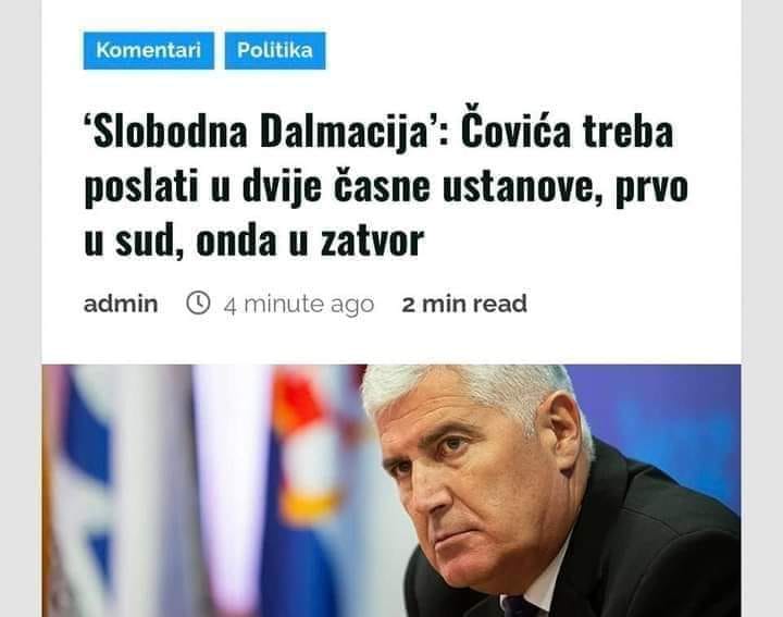 Slika može predstavljati 1 osoba, stoji i tekst koji navodi 'Komentari Politika 'Slobodna Dalmacija': Čovića treba poslati u dvije časne ustanove, prvo u sud, onda u zatvor admin 4 minute ago 2 min read'